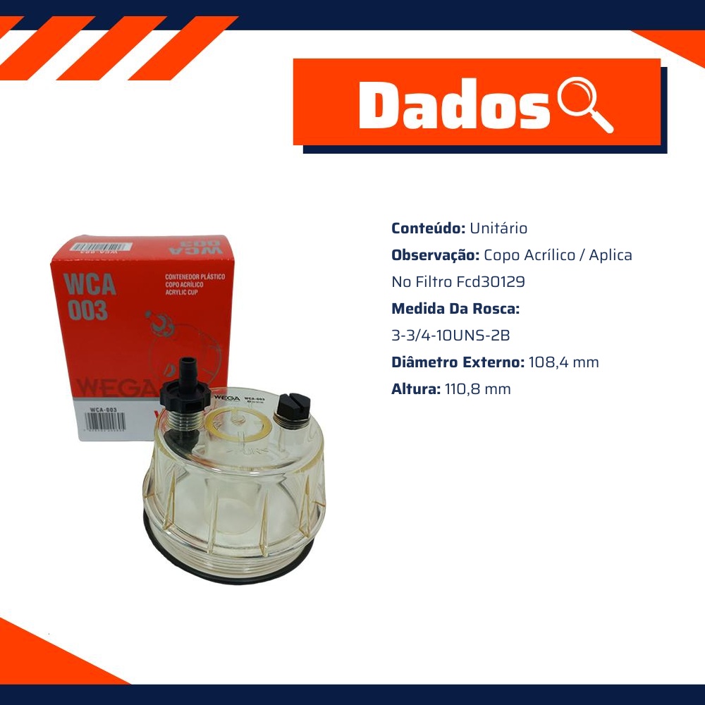 Copo do Filtro de Combustível Separador de Água - Wega - WCA-003