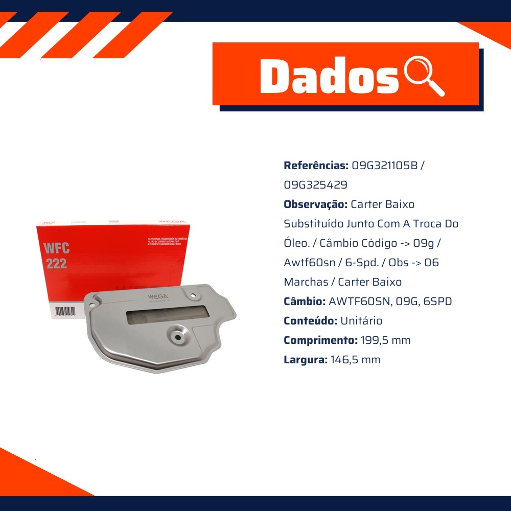 Filtro de Óleo do Câmbio Automático - Wega - WFC-222