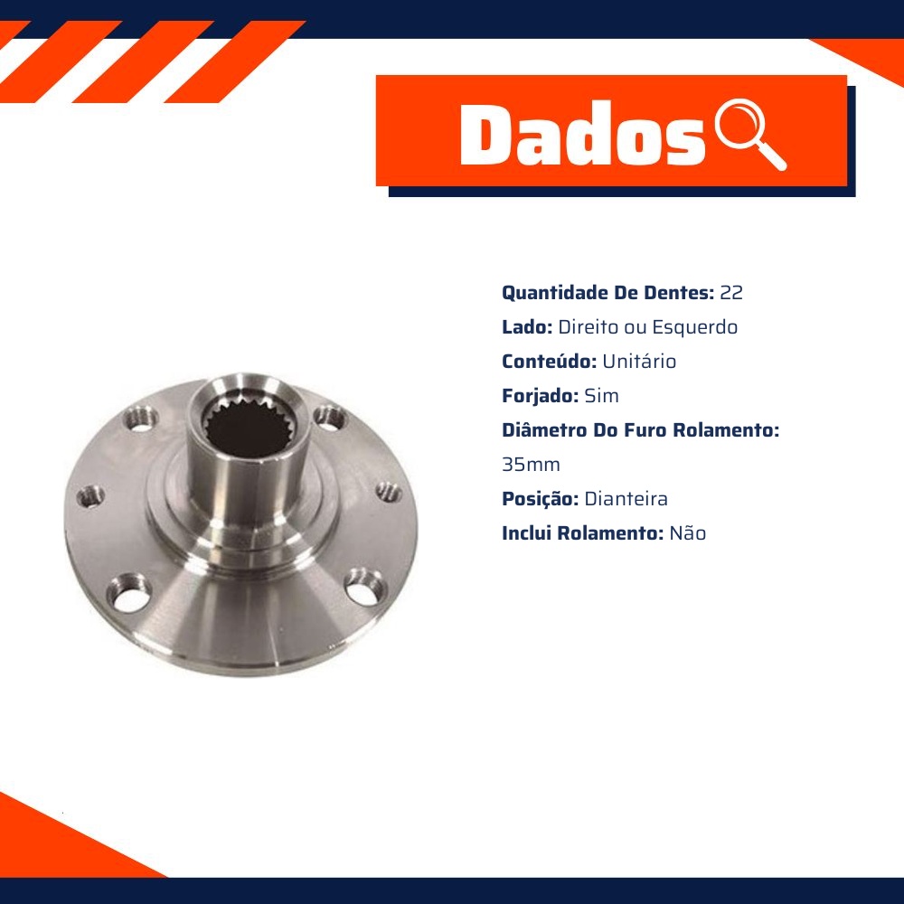 Cubo de Roda Dianteiro Direito ou Esquerdo 22 Dentes sem Rolamento - Cobra Automotiva - CR-908