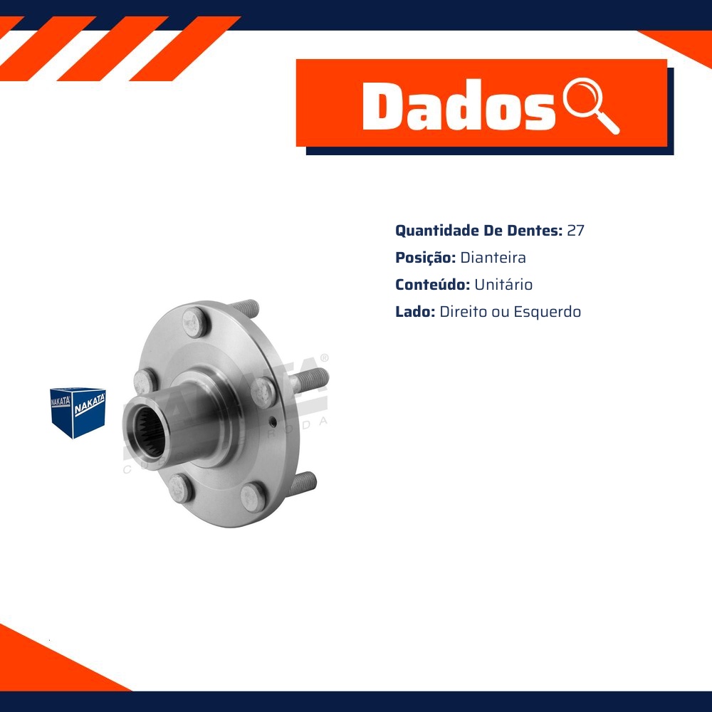 Cubo de Roda Dianteiro Direito ou Esquerdo 27 Dentes para Hyundai Tucson - Nakata - NKF 8152