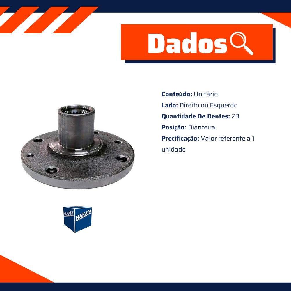 Cubo de Roda Dianteiro Direito ou Esquerdo 23 Dentes - Nakata - NKF 8100