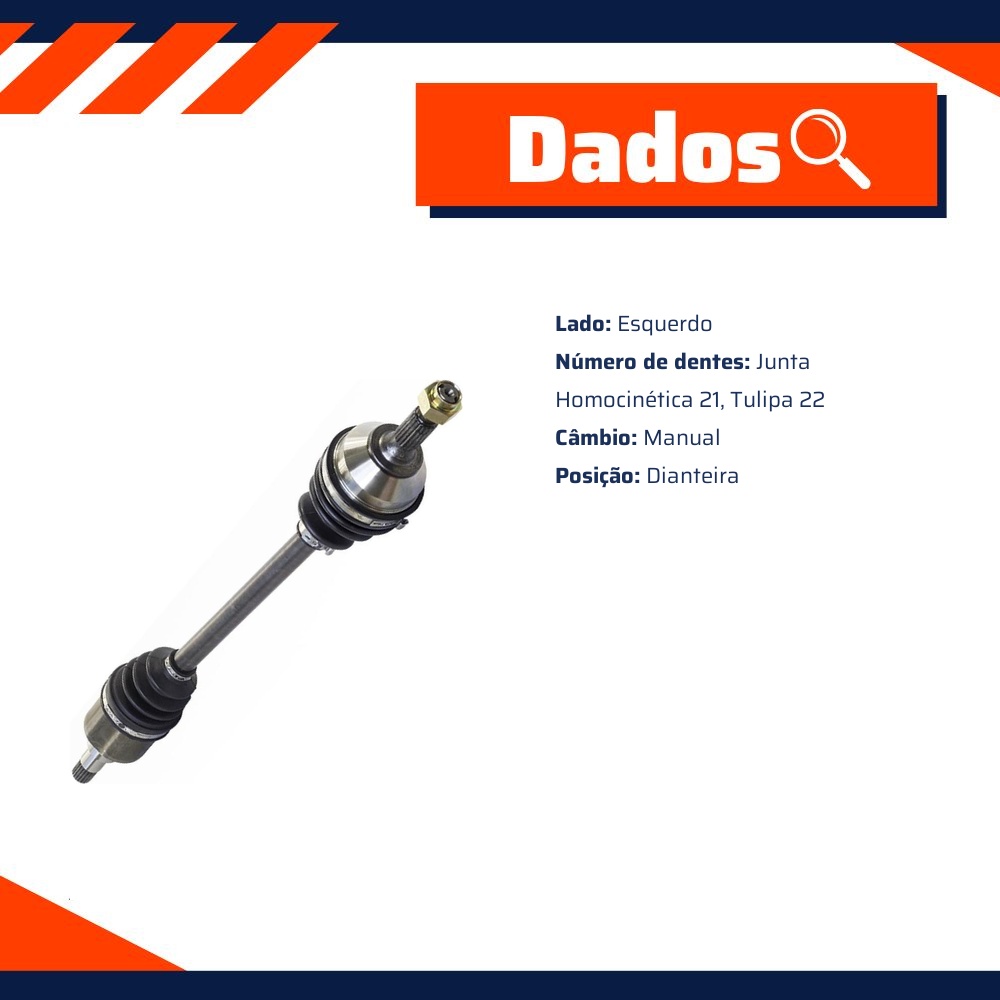 Semieixo Dianteiro Esquerdo Câmbio Manual para Citroen C3 e Peugeot 208 - Vetor - Vt9588