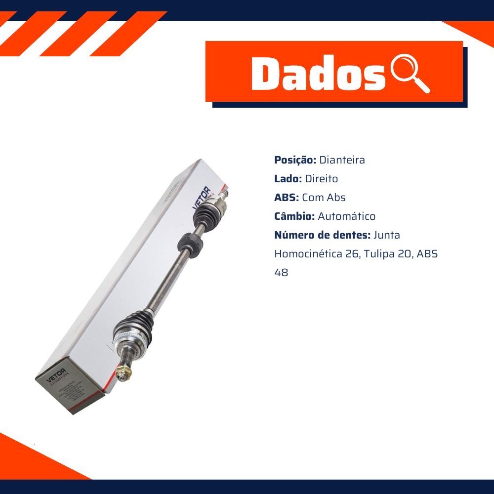 Semieixo Direito Câmbio Automático com ABS para Toyota Corolla - Vetor - Vt9722