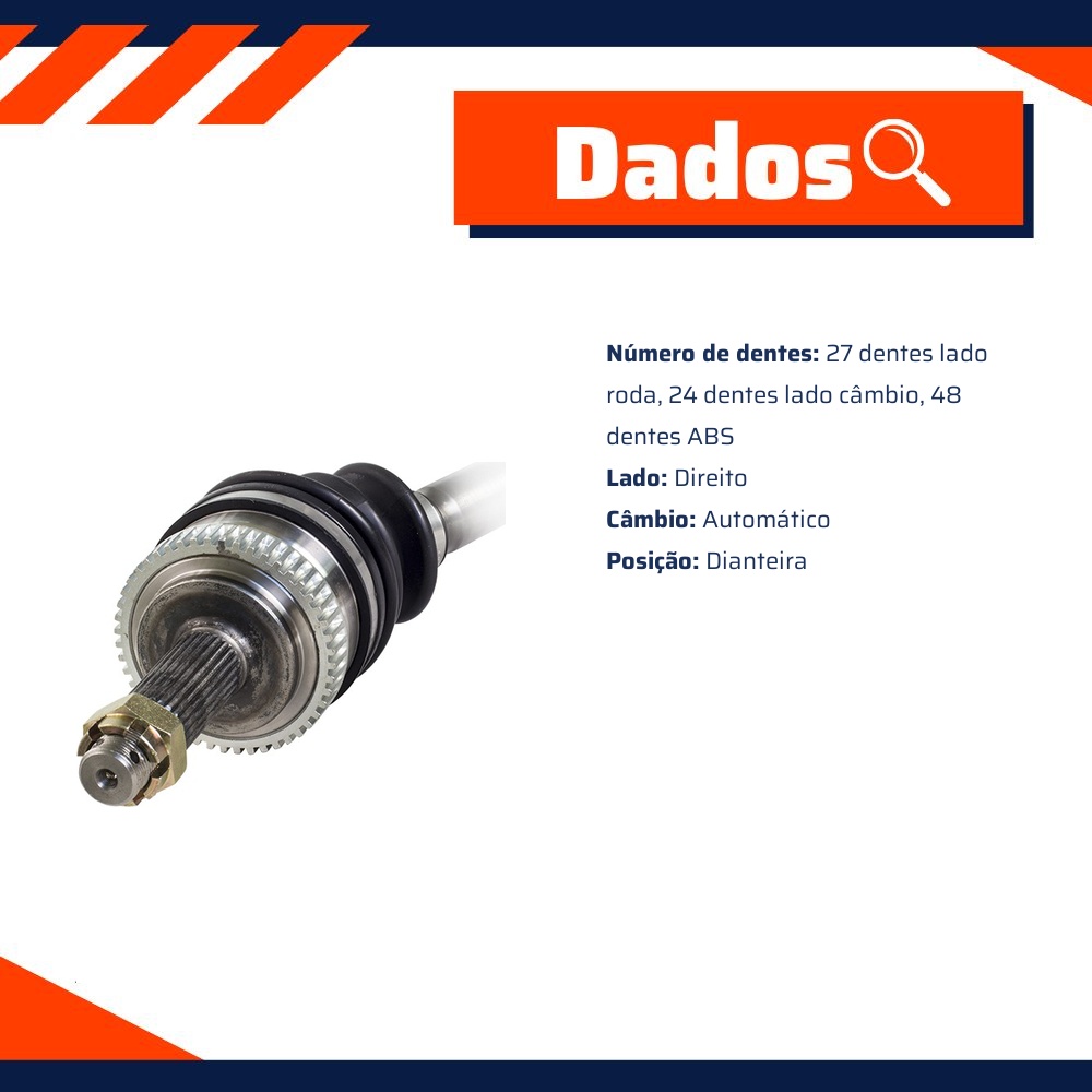 Semieixo Direito sem Tulipa Câmbio Automático para KIA Carens e Magentis - Vetor - Vt9536