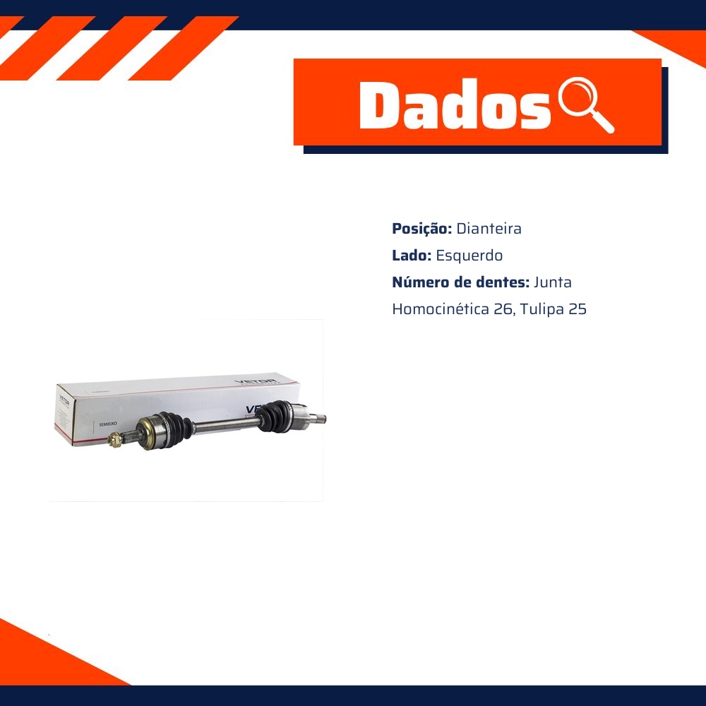 Semieixo Esquerdo para Honda Civic - Vetor - Vt9608