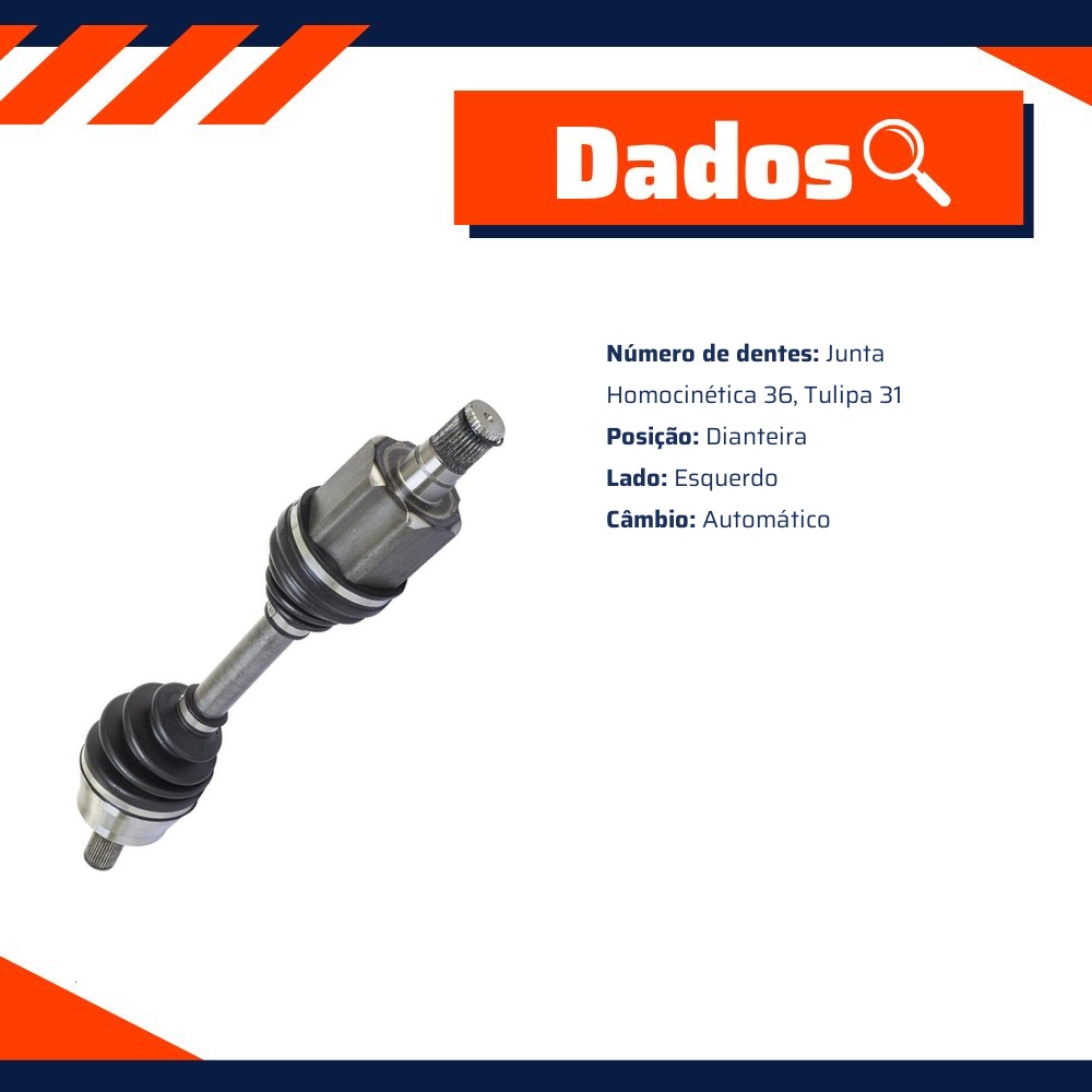Semieixo Esquerdo Câmbio Automático para Volvo V40 - Vetor - Vt9742