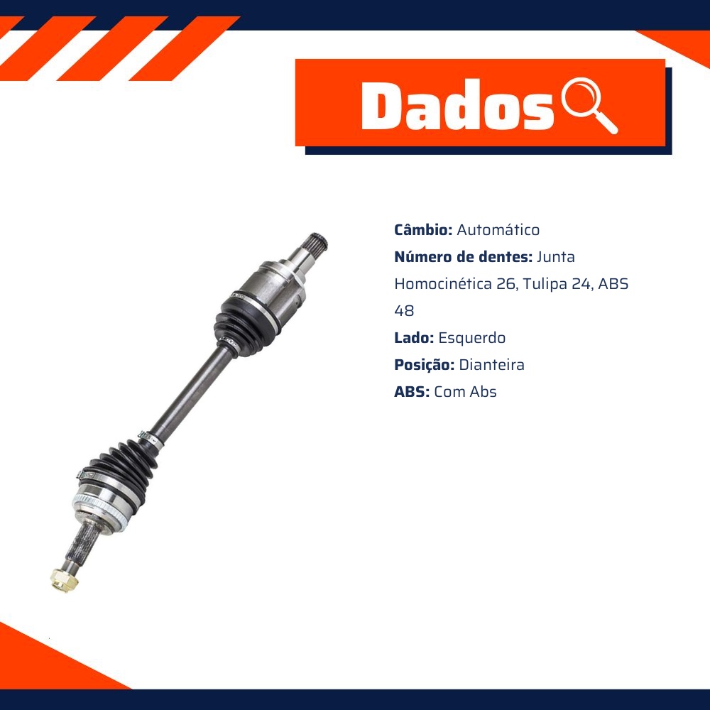 Semieixo Esquerdo Câmbio Automático com ABS para Toyota Corolla - Vetor - Vt9721
