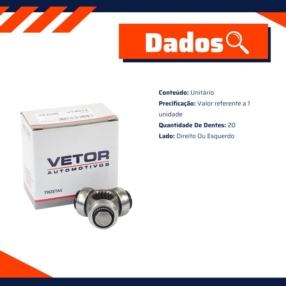 Trizeta Direita ou Esquerda para Hyundai HB20 e JAC J2 - Vetor - Vt9079