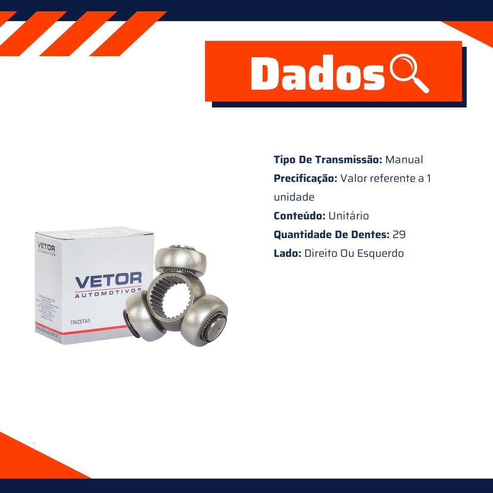 Trizeta Lado Direito ou Esquerdo Câmbio Manual - Vetor - Vt9114