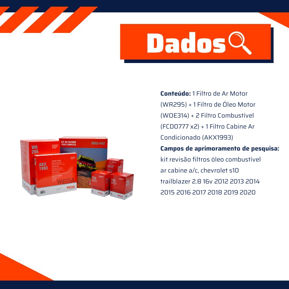 Kit Filtro Ar Comb Óleo Cab GM S10 Trailblazer 2.8 16V Turbo Diesel 200cv 12/24 - Wega - WKU-442