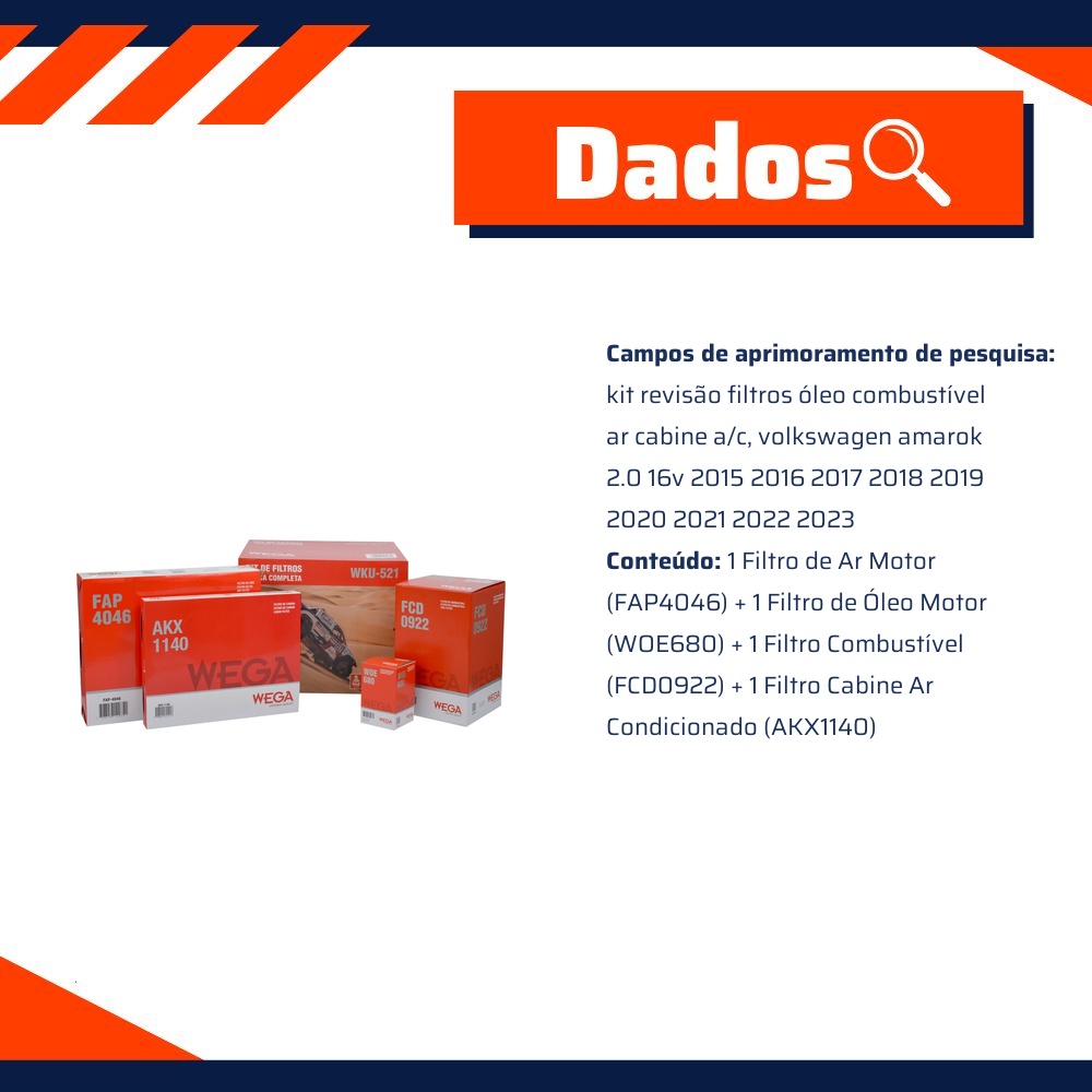 Kit Troca Filtros Ar Óleo Combustível Cabine para VW Amarok 2.0 16V TDI 2015 a 2024 - Wega - WKU-521