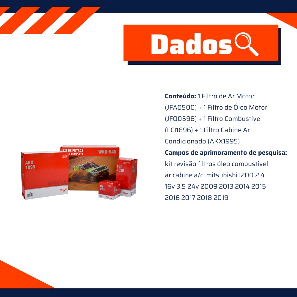 Kit Troca Filtro Ar Comb Óleo Cab Mitsubishi L200 Triton 2.4 3.5 Pajero Dakar 09/19 - Wega - WKU-540