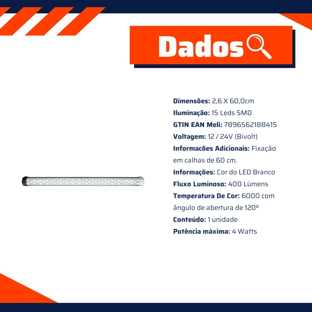 Lâmpada Tubular LED Branca 6000K 400 Lm 15 LEDs SMD Bivolt 12V 24V - DNI - 8841