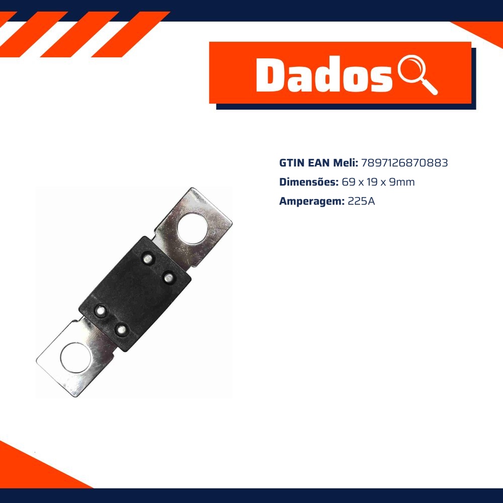 Fusível Mega Potência 225A Universal - DNI - 320225