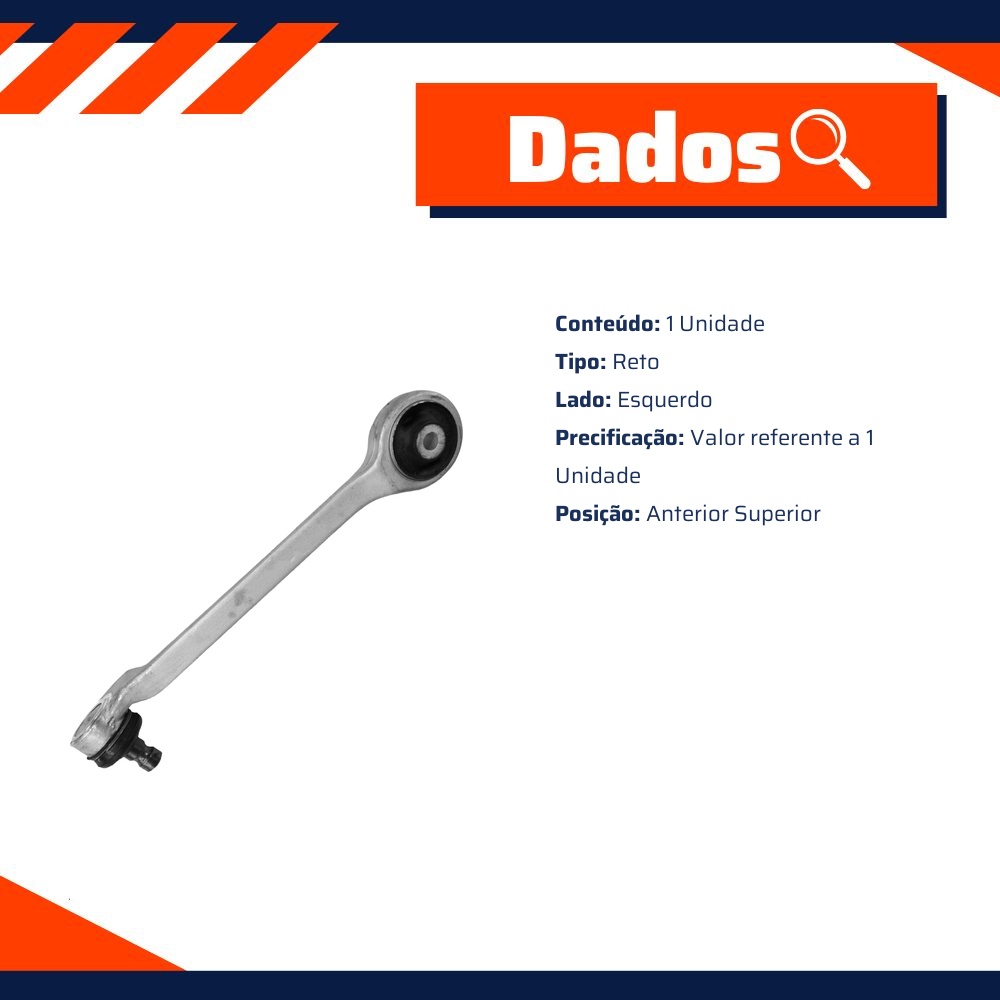 Braço de Suspensão Dianteiro Lado Esquerdo Anterior Superior Reto - Metalsystem - 30080+MS